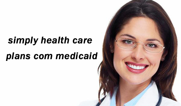 simply-health-care-plans -com-medicaid